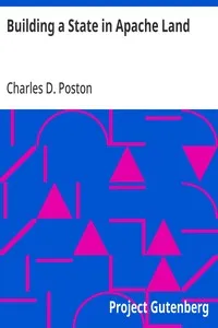 Building a State in Apache Land — Charles D. (Charles Debrille) Poston cover