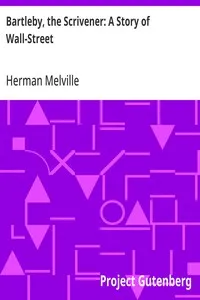 Bartleby, the Scrivener: A Story of Wall-Street — Herman Melville cover