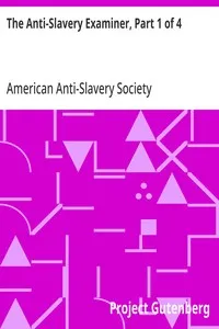 The Anti-Slavery Examiner, Part 1 of 4 — American Anti-Slavery Society cover