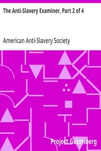 The Anti-Slavery Examiner, Part 2 of 4 — American Anti-Slavery Society cover