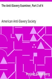 The Anti-Slavery Examiner, Part 3 of 4 — American Anti-Slavery Society cover