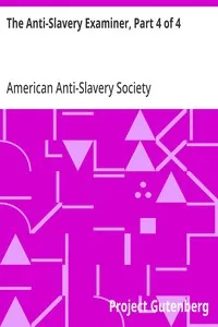 The Anti-Slavery Examiner, Part 4 of 4 — American Anti-Slavery Society cover