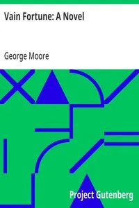 Vain Fortune: A Novel — George Moore cover