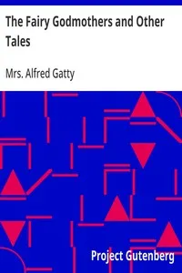 The Fairy Godmothers and Other Tales — Alfred, Mrs. Gatty cover