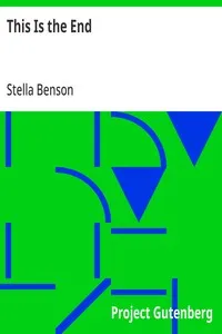 This Is the End — Stella Benson cover