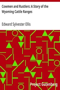 Cowmen and Rustlers: A Story of the Wyoming Cattle Ranges — Edward Sylvester Ellis cover