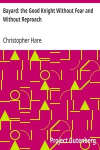 Bayard: the Good Knight Without Fear and Without Reproach — Christopher Hare cover