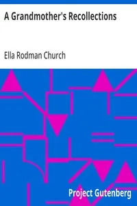 A Grandmother's Recollections — Ella Rodman Church cover