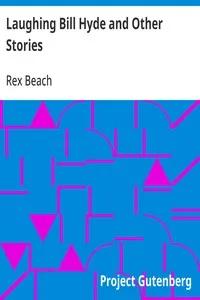 Laughing Bill Hyde and Other Stories — Rex Beach cover