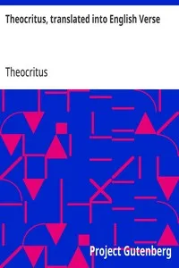 Theocritus, translated into English Verse — Theocritus cover