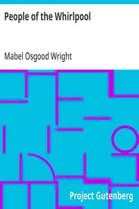 People of the Whirlpool: From The Experience Book of a Commuter's Wife — Mabel Osgood Wright cover