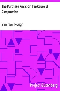 The Purchase Price; Or, The Cause of Compromise — Emerson Hough cover