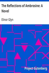 The Reflections of Ambrosine: A Novel — Elinor Glyn cover