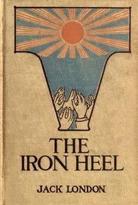 The iron heel — Jack London cover