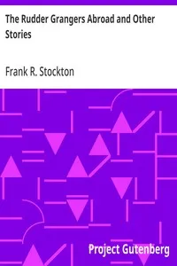 The Rudder Grangers Abroad and Other Stories — Frank R. Stockton cover