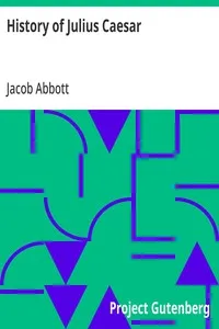 History of Julius Caesar — Jacob Abbott cover