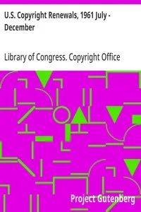 U.S. Copyright Renewals, 1961 July - December — Library of Congress. Copyright Office cover