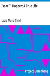 Isaac T. Hopper: A True Life — Lydia Maria Child cover
