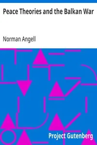 Peace Theories and the Balkan War — Norman Angell cover