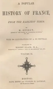 A Popular History of France from the Earliest Times, Volume 2 — François Guizot cover