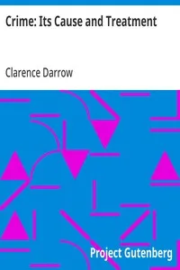 Crime: Its Cause and Treatment — Clarence Darrow cover