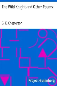 The Wild Knight and Other Poems — G. K. (Gilbert Keith) Chesterton cover