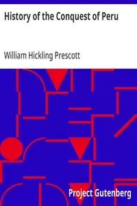 History of the Conquest of Peru — William Hickling Prescott cover