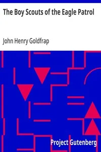 The Boy Scouts of the Eagle Patrol — John Henry Goldfrap cover