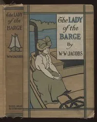 The Lady of the Barge: The Lady of the Barge and Others, Part 1. — W. W. (William Wymark) Jacobs cover