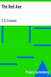 The Red Axe — S. R. (Samuel Rutherford) Crockett cover