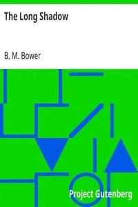 The Long Shadow — B. M. Bower cover