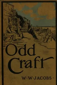 Odd craft [complete] — W. W. (William Wymark) Jacobs cover