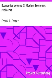 Economics Volume II: Modern Economic Problems — Frank A. (Frank Albert) Fetter cover