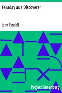 Faraday as a Discoverer — John Tyndall cover