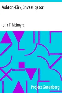 Ashton-Kirk, Investigator — John T. (John Thomas) McIntyre cover