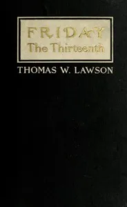 Friday, the Thirteenth: A Novel — Thomas William Lawson cover