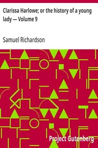 Clarissa Harlowe; or the history of a young lady — Volume 9 — Samuel Richardson cover