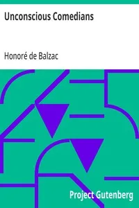 Unconscious Comedians — Honoré de Balzac cover
