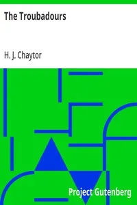 The Troubadours — H. J. (Henry John) Chaytor cover
