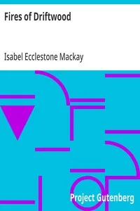 Fires of Driftwood — Isabel Ecclestone Mackay cover