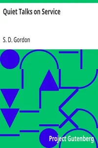 Quiet Talks on Service — S. D. (Samuel Dickey) Gordon cover