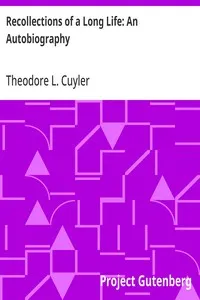 Recollections of a Long Life: An Autobiography — Theodore L. (Theodore Ledyard) Cuyler cover