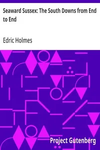 Seaward Sussex: The South Downs from End to End — Edric Holmes cover