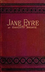 Jane Eyre: An Autobiography — Charlotte Brontë cover