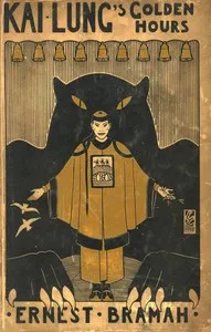 Kai Lung's Golden Hours — Ernest Bramah cover