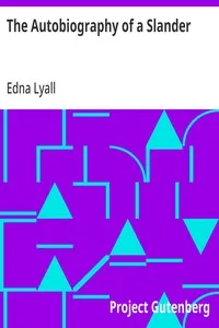 The Autobiography of a Slander — Edna Lyall cover