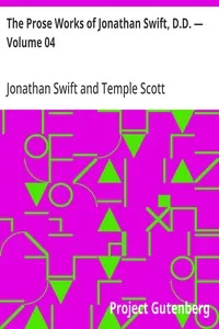 The Prose Works of Jonathan Swift, D.D. — Volume 04: Swift's Writings on Religion and the Church — Volume 2 — Jonathan Swift cover
