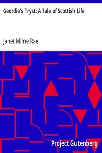 Geordie's Tryst: A Tale of Scottish Life — Janet Milne Rae cover