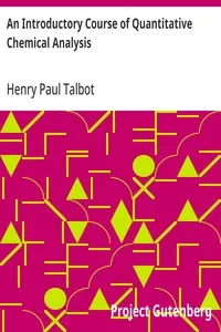 An Introductory Course of Quantitative Chemical Analysis: With Explanatory Notes cover