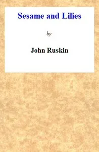 Sesame and Lilies — John Ruskin cover